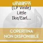 (LP Vinile) Little Ike/Earl Gaines - She Can Rock/Now Do You Hear (7')