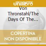 Von Thronstahl/The Days Of The Trumpet Call - Pessoa/Cioran cd musicale di Von Thronstahl/The Days Of The Trumpet Call