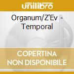 Organum/Z'Ev - Temporal
