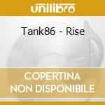 Tank86 - Rise cd musicale di Tank86