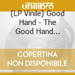 (LP Vinile) Good Hand - The Good Hand (Black) vinile