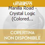 Manilla Road - Crystal Logic (Colored Vinyl) cd