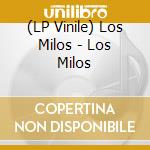 (LP Vinile) Los Milos - Los Milos vinile