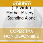 (LP Vinile) Mother Misery - Standing Alone vinile