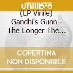 (LP Vinile) Gandhi's Gunn - The Longer The Beard, The Harder The Sound vinile