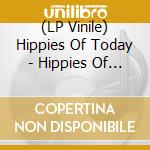 (LP Vinile) Hippies Of Today - Hippies Of Today (12
