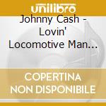 Johnny Cash - Lovin' Locomotive Man (7') cd