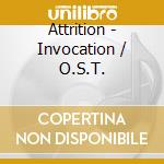Attrition - Invocation / O.S.T. cd