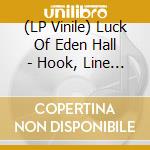 (LP Vinile) Luck Of Eden Hall - Hook, Line And Sinker (7