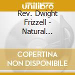 Rev. Dwight Frizzell - Natural Selection cd