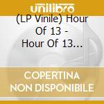 (LP Vinile) Hour Of 13 - Hour Of 13 (Silver) lp vinile di Hour Of 13