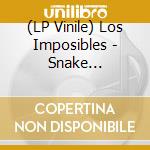 (LP Vinile) Los Imposibles - Snake Eyes/Little Joe lp vinile