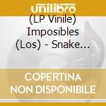 (LP Vinile) Imposibles (Los) - Snake Eyes/Little Joe vinile
