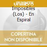 Imposibles (Los) - En Espiral cd