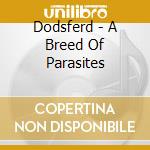 Dodsferd - A Breed Of Parasites cd