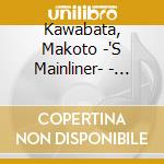 Kawabata, Makoto -'S Mainliner- - Revelation Space cd