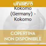 Kokomo (Germany) - Kokomo cd musicale di Kokomo (Germany)
