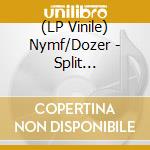 (LP Vinile) Nymf/Dozer - Split (Coloured) (7') vinile