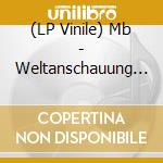 (LP Vinile) Mb - Weltanschauung (Brown) vinile
