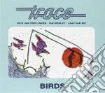 Trace - Birds (2 Cd) cd
