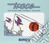 Trace - Birds (2 Cd) cd