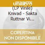 (LP Vinile) Knivad - Sakta Ruttnar Vi (+Patch) (7