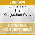Emme Ya - The Conjuration Ov The Red Goddess cd