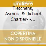 Tietchens, Asmus -& Richard Chartier- - Fabrication (2 Cd) cd
