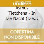 Asmus Tietchens - In Die Nacht (Die Stadt) cd musicale di Asmus Tietchens