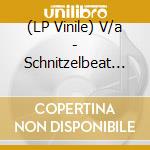 (LP Vinile) V/a - Schnitzelbeat 1 vinile
