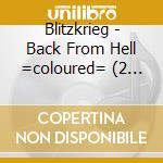 Blitzkrieg - Back From Hell =coloured= (2 Lp) cd