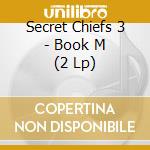 Secret Chiefs 3 - Book M (2 Lp) cd