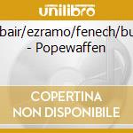 Robair/ezramo/fenech/buch - Popewaffen cd