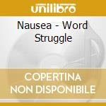 Nausea - Word Struggle cd