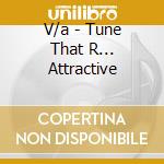 V/a - Tune That R... Attractive cd