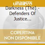 Darkness (The) - Defenders Of Justice (Coloured Vinyl) cd
