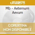 Mb - Aeternum Aevum cd