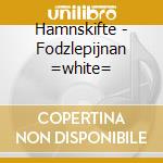 Hamnskifte - Fodzlepijnan =white= cd