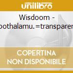 Wisdoom - Hypothalamu.=transparent= cd