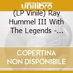 (LP Vinile) Ray Hummel III With The Legends - Fine Day (Fenton Version) (7') vinile