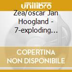Zea/oscar Jan Hoogland - 7-exploding Head Syndrome cd