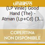 (LP Vinile) Good Hand (The) - Atman (Lp+Cd) (3 Lp) lp vinile di Good Hand