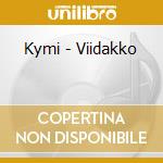 Kymi - Viidakko cd