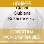 Gianni Giublena Rosacroce - Split cd musicale di Gianni Giublena Rosacroce