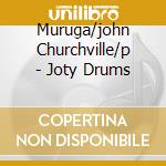 Muruga/john Churchville/p - Joty Drums cd