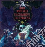 Naam/White Hills/Black Rainbows/The Flying Eyes - 4 Way Split