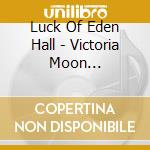 Luck Of Eden Hall - Victoria Moon (red+clear)