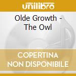 Olde Growth - The Owl cd