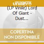 (LP Vinile) Lord Of Giant - Dust Demon/Woman (7