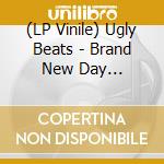 (LP Vinile) Ugly Beats - Brand New Day (Coloured) lp vinile di Ugly Beats